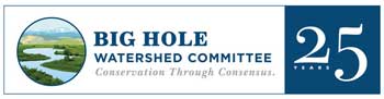 Big Hole Watershed Committee Big Hole Watershed Committee